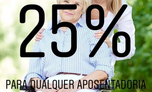 Acréscimo 25% em Qualquer Aposentadoria