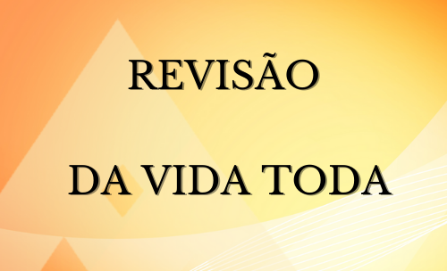 Revisão da Vida Toda